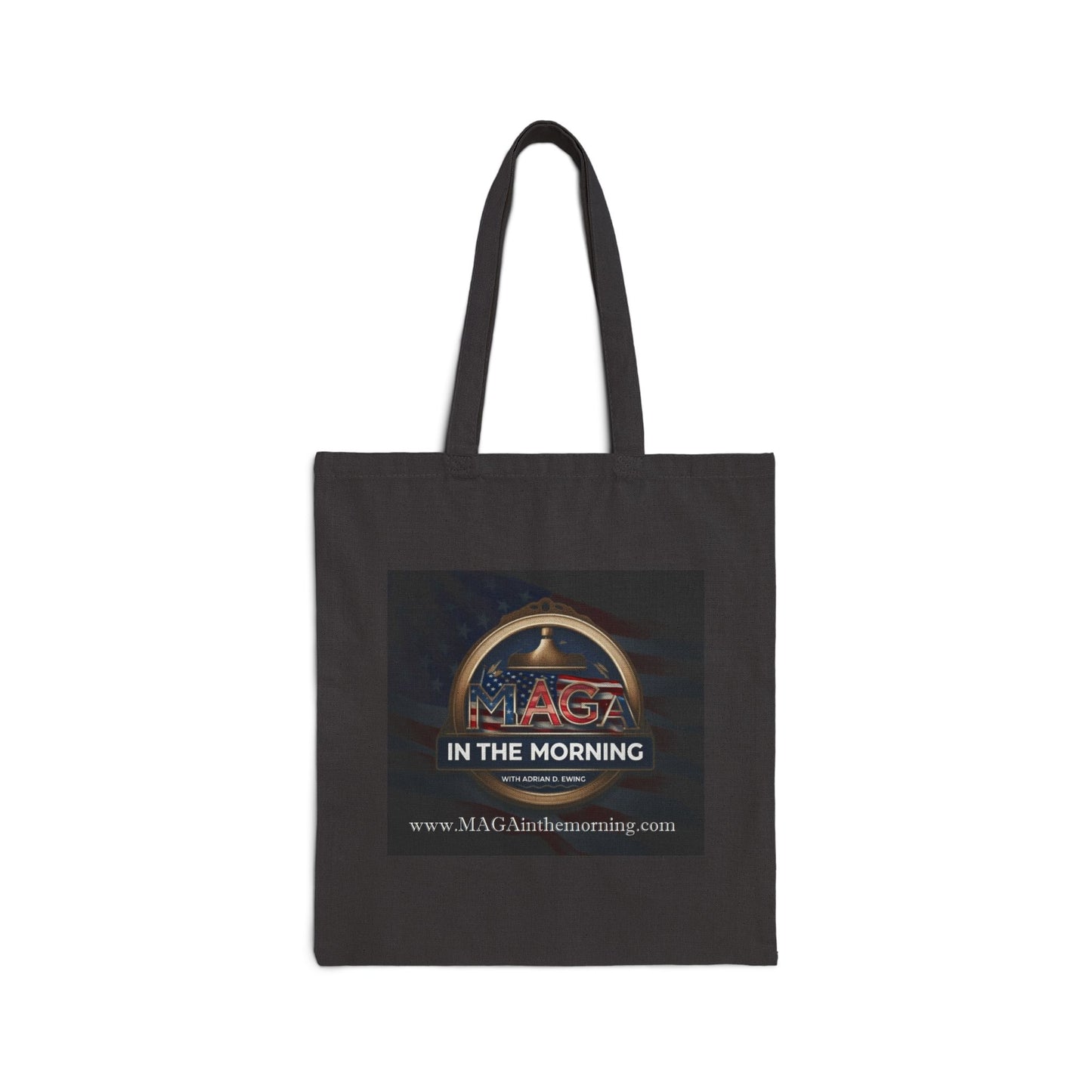 MAGA In The Morning ~ Cotton Canvas Tote Bag