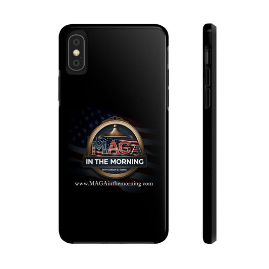 MAGA In The Morning ~ Tough Phone Cases