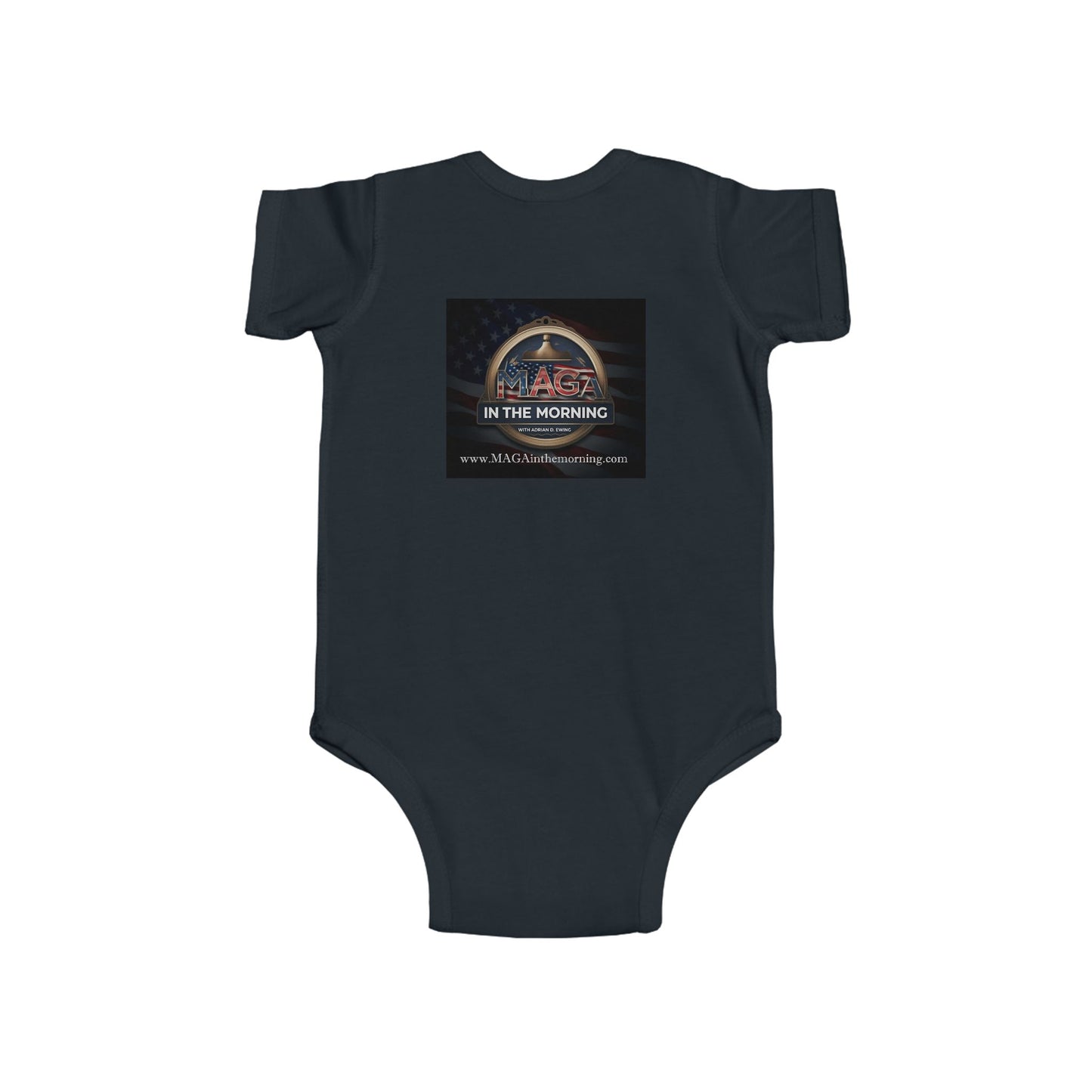 MAGA In The Morning ~ Infant Fine Jersey Bodysuit